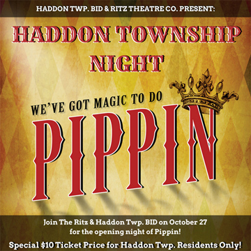 Haddon Township Night at The Ritz: Pippin Opening
