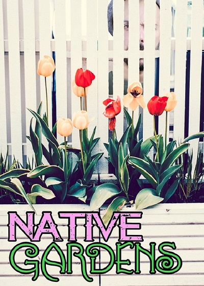 Native Gardens