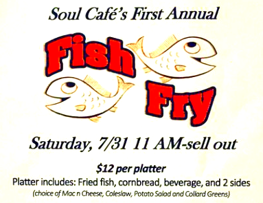 Soul Cafe\'s First Annual Fish Fry Fundraiser