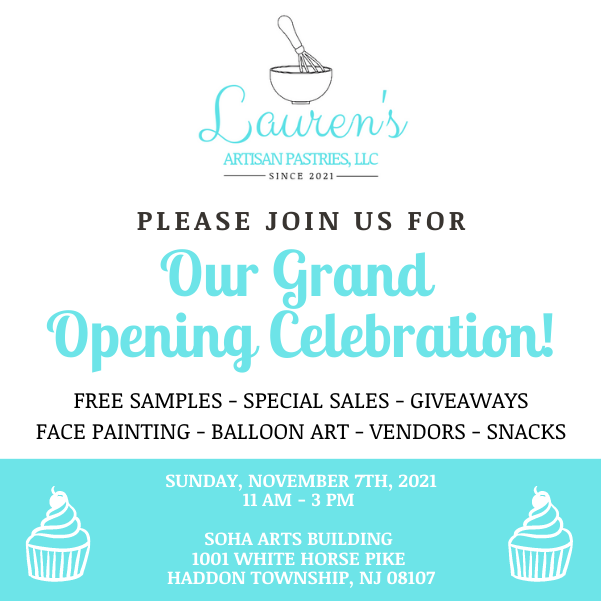 Lauren\\\'s Artisan Pastries, LLC Grand Opening Celebration!