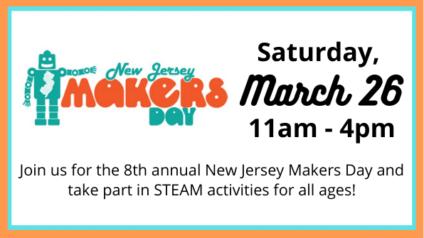 New Jersey Makers Day at Pennsauken Free Public Library